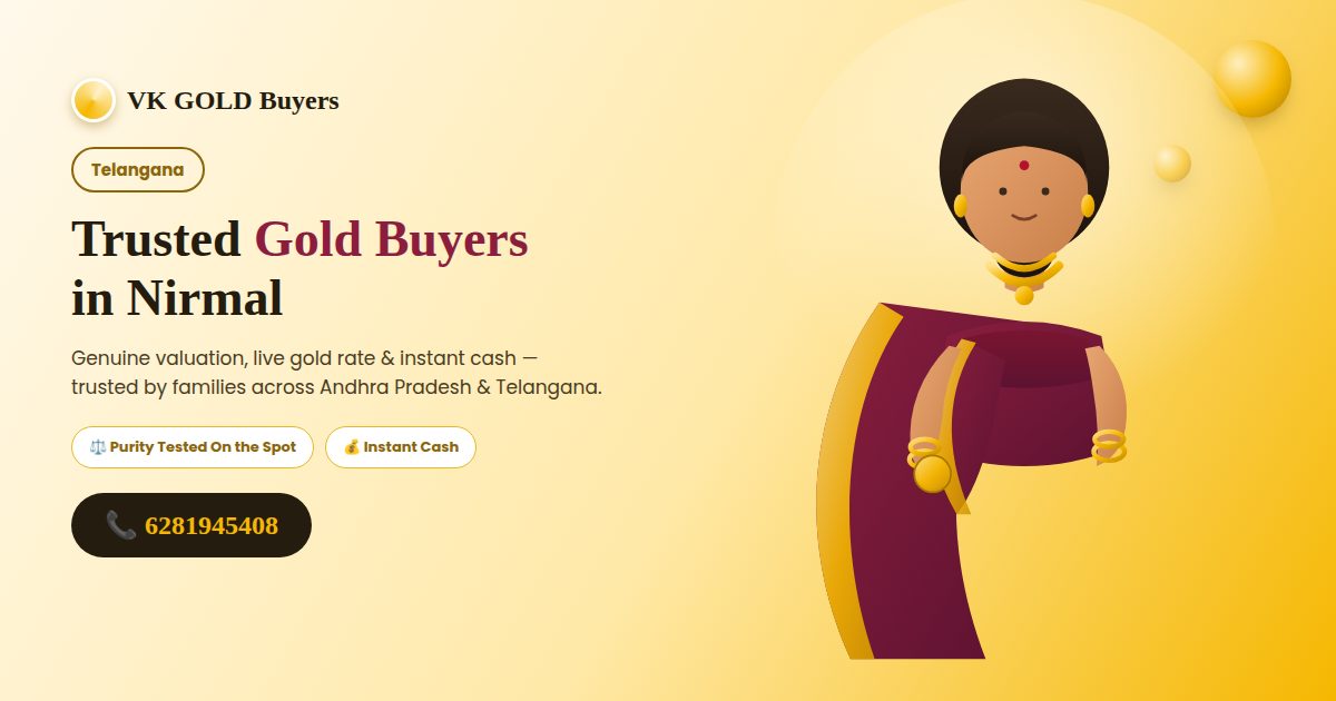 VK GOLD Buyers - Gold Buyers in Nirmal, Telangana - Call 6281945408