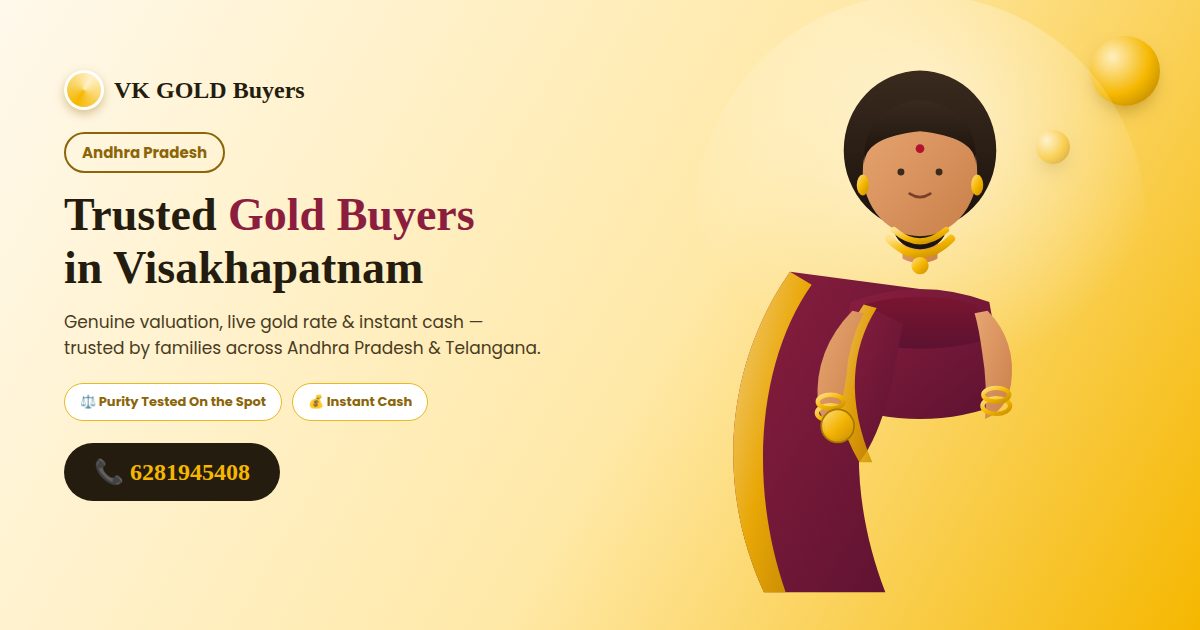 VK GOLD Buyers - Gold Buyers in Visakhapatnam, Andhra Pradesh - Call 6281945408